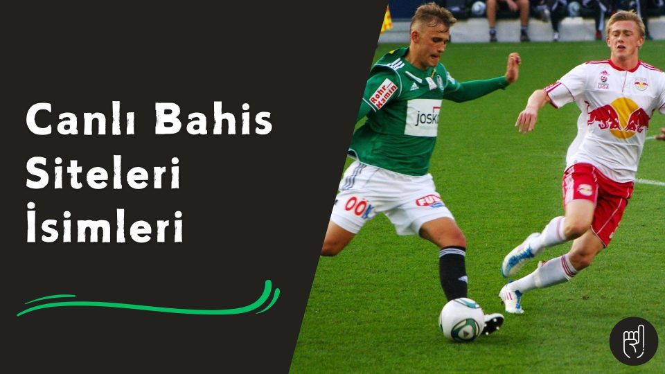 Canlı Bahis Siteleri isimleri