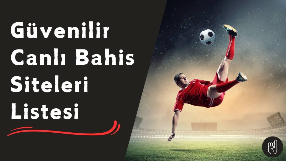 Güvenilir Canlı Bahis Siteleri Listesi